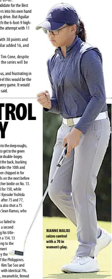  ??  ?? riAnne MAlixi seizes control with a 70 in women’s play.