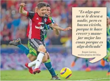  ?? |MEXSPORT ?? Brayan Garnica asegura que se sufre, pero se aprende cuando se lucha por evitar el descenso.