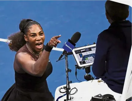  ?? — Reuters ?? You’re a thief: Serena Williams yells at chair umpire Carlos Ramos during the women’s singles final against Naomi Osaka of Japan at the Billie Jean King National Tennis Centre on Saturday. Osaka won 6-2, 6-4.