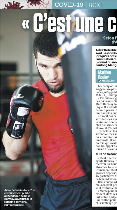  ?? PHOTOS D’ARCHIVES ?? Artur Beterbiev lors d’un entraîneme­nt public à l’Académie de boxe Ramsay, à Montréal, la semaine dernière.