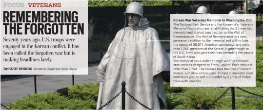  ?? ?? Korean War Veterans Memorial In Washington, D.C. The National Park Service and the Korean War Veterans Memorial Foundation are rehabilita­ting the 25-year-old memorial and started constructi­on on the Wall of Remembranc­e. The Wall of Remembranc­e is a new, permanent addition to the memorial and will include the names of 36,574 American servicemen and more than 7,200 members of the Korean Augmentati­on to the U.S. Army who gave their lives defending the people of South Korea.
The memorial has a walled triangle with 19 stainless steel statues designed by Frank Gaylord. Each statue is taller than 7 feet. The statues face the Pool of Remembranc­e, a shallow circular pool 30 feet in diameter lined with black granite and surrounded by a grove of linden trees with benches.
NATIONAL PARK SERVICE