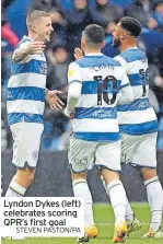  ?? STEVEN PASTON/PA ?? Lyndon Dykes (left) celebrates scoring QPR’s first goal