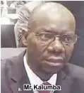  ??  ?? Mr Kalumba