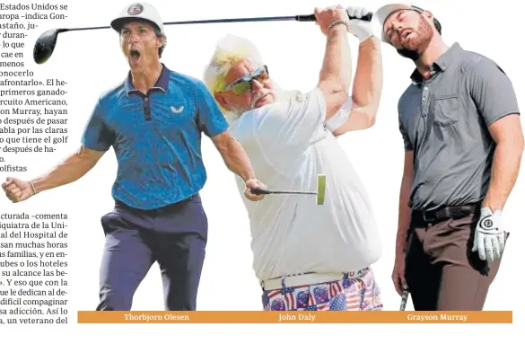  ?? ?? Thorbjorn Olesen
John Daly
Grayson Murray