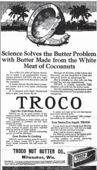  ??  ?? This ad for a butter substitute made from coconuts and milk appeared in the April 10, 1918, Arkansas Democrat.