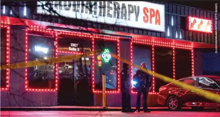  ??  ?? Eight people — including six women of Asian descent — were killed in shootings at three Atlanta-area massage parlors on Tuesday.