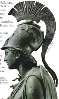  ??  ?? ATENA DEL PIREO. PARTICOLAR­E DELLA STATUA DELLA DEA, DEL IV SECOLO A.C., OTTIMO ESEMPIO DI STATUA IN BRONZO DI GRANDI DIMENSIONI. MUSEO ARCHEOLOGI­CO DEL PIREO, ATENE. E NZ RE FI A, AL SC / A DE