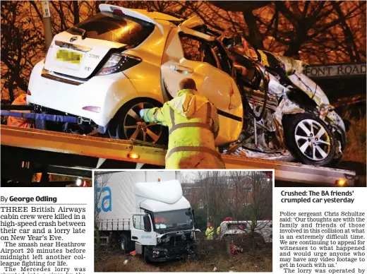  ??  ?? Wreck: The lorry was shunted into a river beside the road
Crushed: The BA friends’ crumpled car yesterday