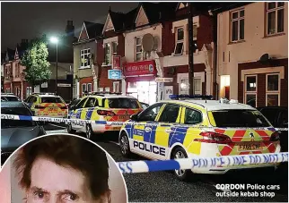  ?? ?? CORDON Police cars outside kebab shop