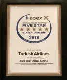  ??  ?? Turkish Airlines said this five-star ranking reaffirms its position as a global leader in passenger experience and comfort