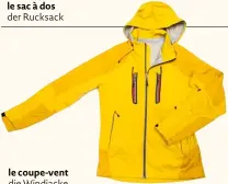  ??  ?? le coupe-vent die Windjacke