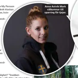  ??  ?? Anna Astvik Mark välkomnar till sparring för tjejer.