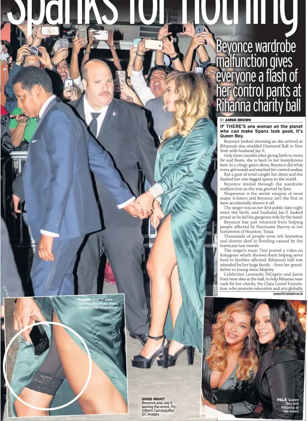  ??  ?? FLASH Gust of wind catches Beyonce’s dress, revealing her shapewear GOOD NIGHT Beyonce and Jay-z leaving the event. Pic: Gilbert Carrasquil­lo/ GC Images PALS Queen Bey and Rihanna at the event