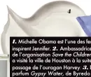  ??  ?? 1. Michelle Obama est l’une des femmes qui inspirent Jennifer. 2. Ambassadri­ce de l’organisati­on Save the Children, l’actrice a visité la ville de Houston à la suite du passage de l’ouragan Harvey. 3. Eau de parfum Gypsy Water, de Byredo (200 $
les 50...