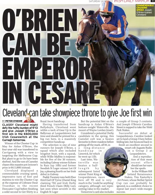  ?? ?? COMMENDABL­E CRUISING SPEED Joseph O’brien-trained Cleveland