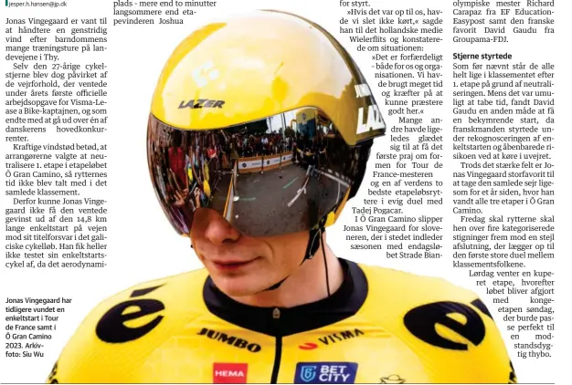  ?? ?? Jonas Vingegaard har tidligere vundet en enkeltstar­t i Tour de France samt i Õ Gran Camino
2023. Arkivfoto: Siu Wu