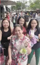  ?? EDITOR: KRISTIN ALDANA-LERIN / kalerin@sunstar.com.ph ?? WITH FRIENDS at the Chatuchak Weekend Market are (from left) the writer, Sheila Tequillo, Jasmine Tequillo, Fara Tequillo and baby Sachiko Tequillo.