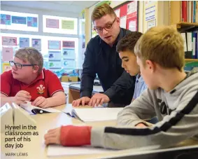  ?? MARK LEWIS ?? Hywel in the classroom as part of his day job