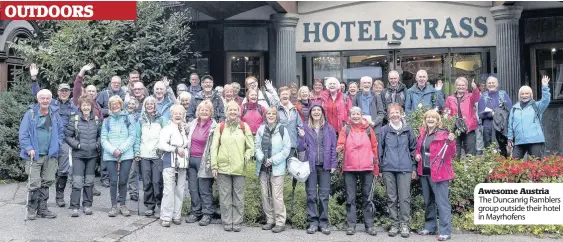  ??  ?? OUTDOORS Awesome Austria The Duncanrig Ramblers group outside their hotel in Mayrhofens