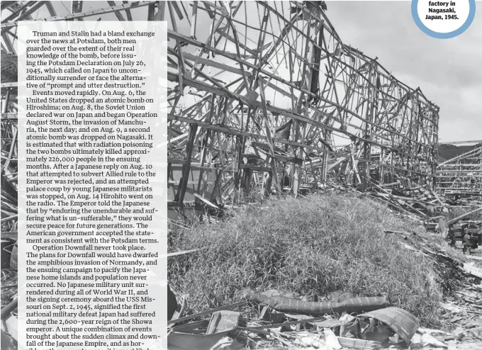  ??  ?? A destroyed factory in Nagasaki, Japan, 1945.