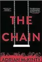  ??  ?? “The Chain” by Adrian McKinty (Mulholland Books, 357 pages, $28).