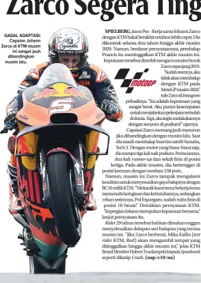  ?? JEAN-FRANCOIS MONIER/AFP ?? GAGAL ADAPTASI: Capaian Johann Zarco di KTM musim ini sangat jauh dibandingk­an musim lalu.