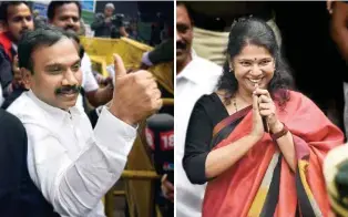  ??  ?? Former Telecom Minister A Raja celebrates after he was acquitted by a special court in the 2G scam case in New Delhi DMK MP Kanimozhi accepts supporters’ greetings as she leaves the Patiala House Courts after her acquittal