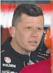  ??  ?? HRT is moving Garth Tander on.