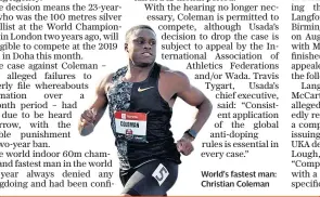  ??  ?? World’s fastest man: Christian Coleman