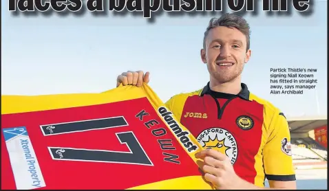  ??  ?? Partick Thistle’s new signing Niall Keown has fitted in straight away, says manager Alan Archibald