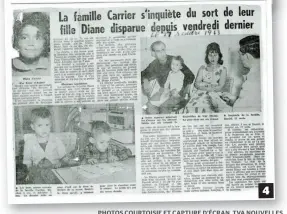  ?? PHOTOS COURTOISIE ET CAPTURE D’ÉCRAN, TVA NOUVELLES ?? 4 4. En plus d’un demi-siècle, la disparitio­n de l’enfant a fait couler beaucoup d’encre.