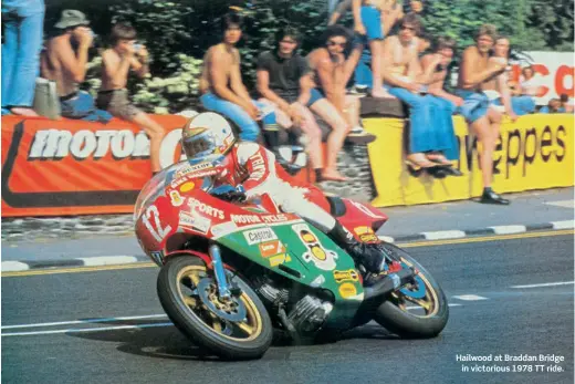  ??  ?? Hailwood at Braddan Bridge
in victorious 1978 TT ride.