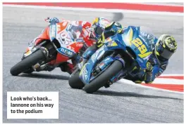  ??  ?? Look who’s back… Iannone on his way to the podium