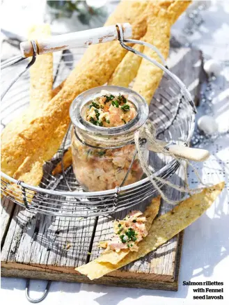 ??  ?? Salmon rillettes with Fennel seed lavosh