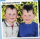  ??  ?? Twins Gerald and Mitchell
