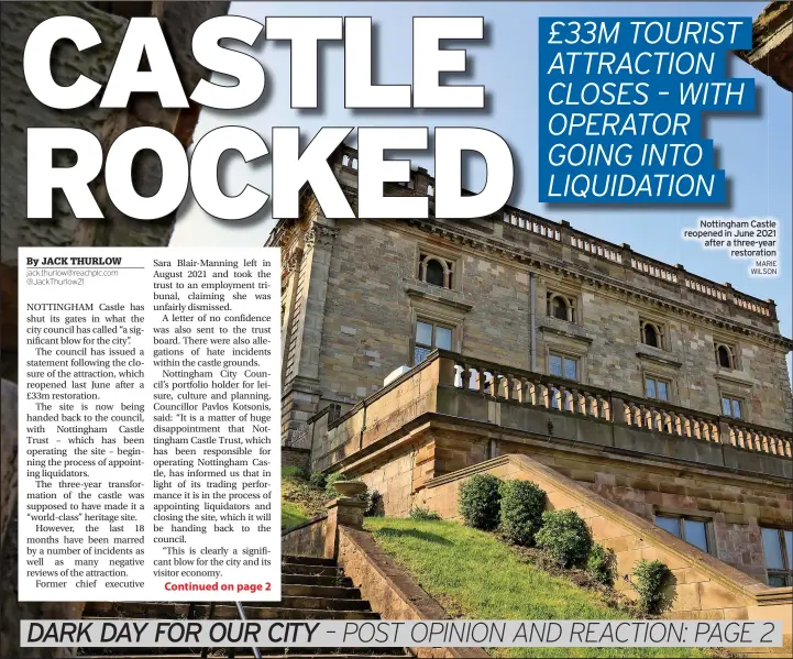  ?? MARIE WILSON ?? Nottingham Castle reopened in June 2021 after a three-year restoratio­n
