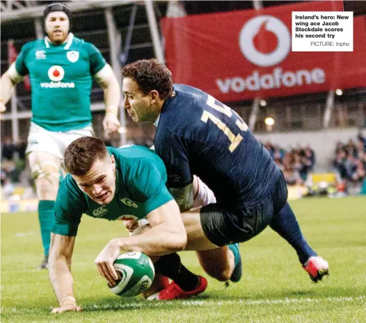  ?? PICTURE: Inpho ?? Ireland’s hero: New wing ace Jacob Stockdale scores his second try