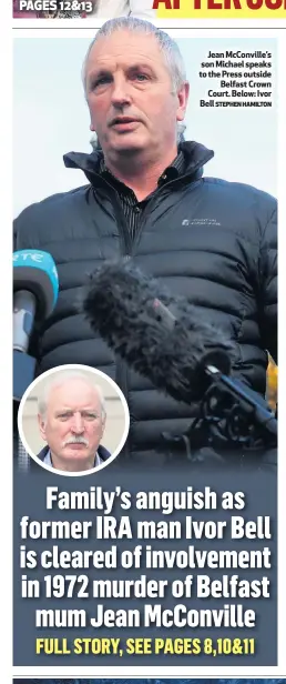  ?? STEPHEN HAMILTON ?? Jean McConville’s son Michael speaks to the Press outside
Belfast Crown Court. Below: Ivor Bell