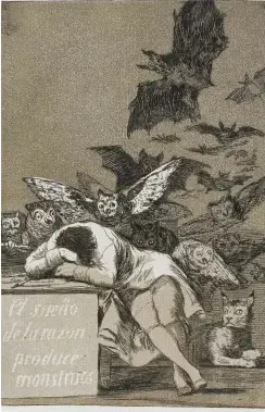  ?? FOTO: MAGO IMAGES/ARTOKOLORO ?? Blatt 43 der Reihe „Los Caprichos“von Francisco de Goya trägt den Titel „Der Schlaf der Vernunft gebiert Ungeheuer“.