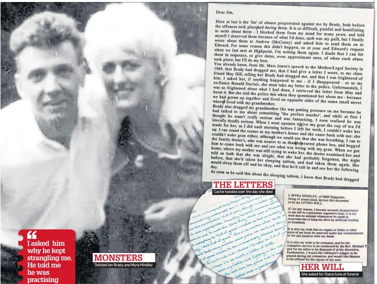  ??  ?? Twisted Ian Brady and Myra Hindley Cache handed over the day she died She asked for Diana tune at funeral