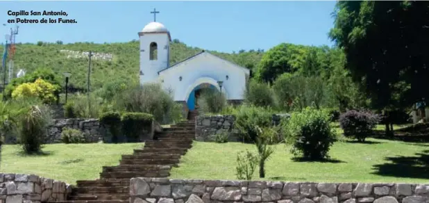  ??  ?? Capilla San Antonio, en Potrero de los Funes.