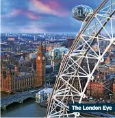  ?? ?? The London Eye