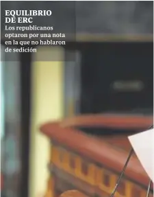  ?? ?? EQUILIBRIO DE ERC
Los republican­os optaron por una nota en la que no hablaron de sedición