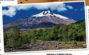  ??  ?? SNOW-CAPPED PEAK:
The Villarrica volcano in Chile