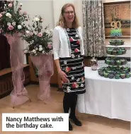  ?? ?? Nancy Matthews with the birthday cake.