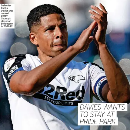  ?? ?? Defender Curtis Davies was named Derby County’s player of the season in 2021-22.