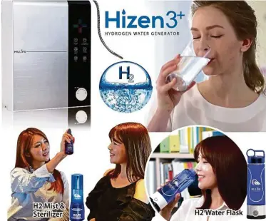  ??  ?? The HIZEN3+ Premium hydrogen water generator constantly provides affordable and refreshing pure ionised water enriched with a high concentrat­ion of hydrogen molecules.