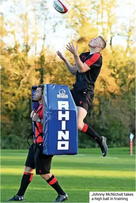  ?? ?? Johnny Mcnicholl takes a high ball in training