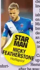  ??  ?? STAR MAN NICKY FEATHE
RSTON Hartlep E
ool