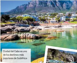  ??  ?? Ciudad del Cabo es uno de los destinos más populares de Sudáfrica